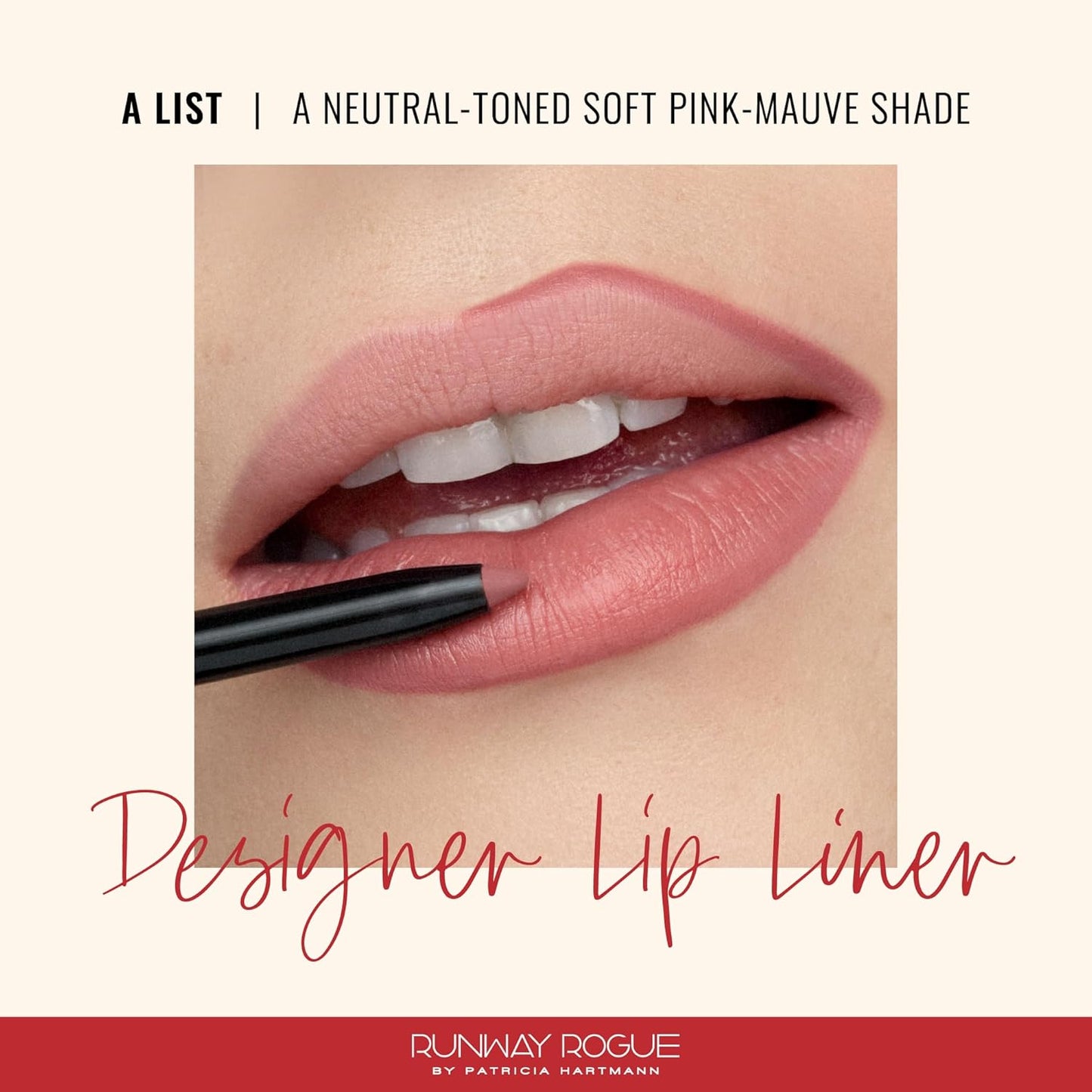 Runway Rogue Designer Liner Lip Pencil, Matte Soft Pink-Mauve Lip Liner Pencil and Lip Liner Sharpener, ‘A List’