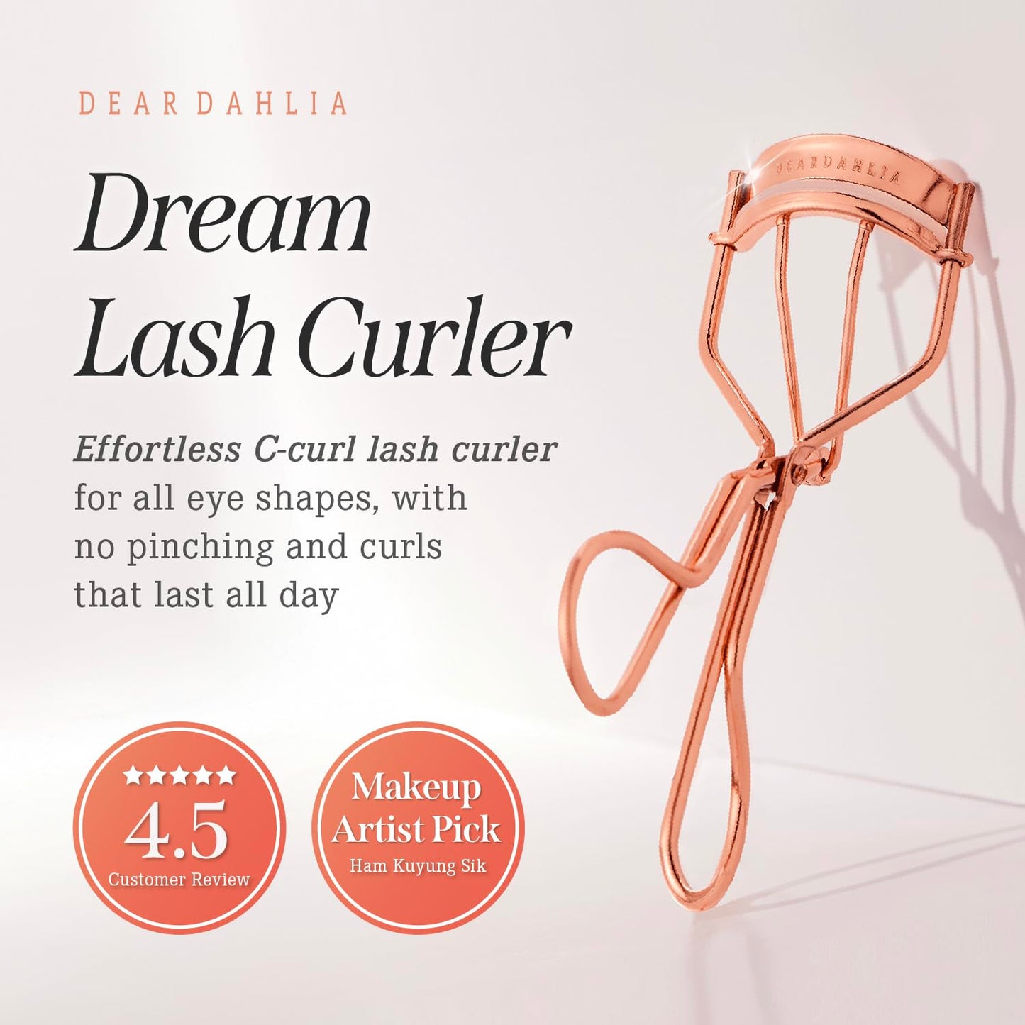 DEAR DAHLIA Dream Eyelash Curler - Premium Volume-Up Curl, Wide Opening, Pinch-Free Design. Painless with Comfort Grip & 2 Silicone Refill Pads Included. Made in Korea